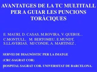 avantatges de la tc multitall per a guiar les puncions tor ciques