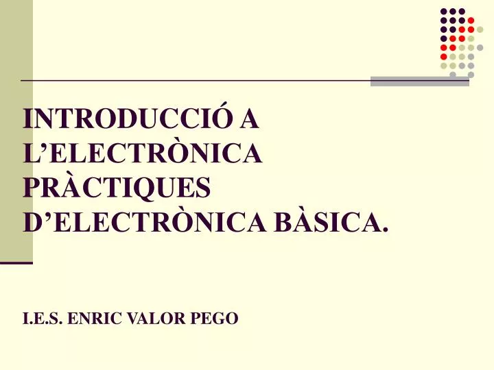 introducci a l electr nica pr ctiques d electr nica b sica i e s enric valor pego