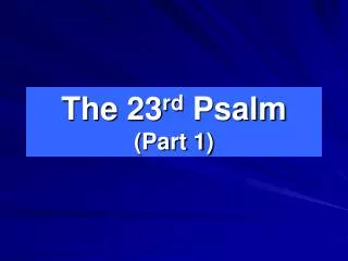 the 23 rd psalm part 1