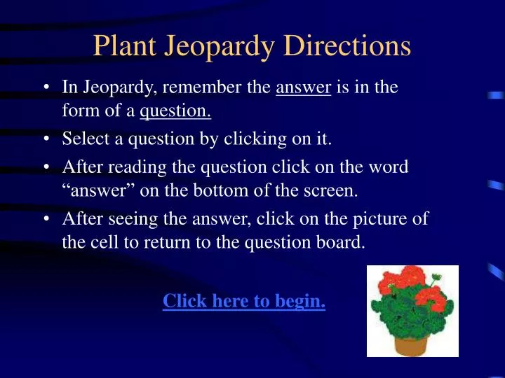 plant jeopardy directions