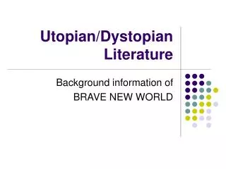 Utopian/Dystopian Literature