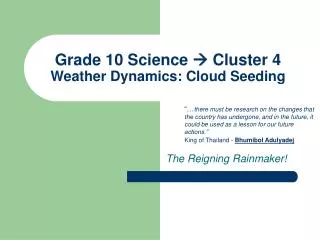 Grade 10 Science  Cluster 4 Weather Dynamics: Cloud Seeding