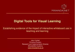 Digital Tools for Visual Learning Establishing evidence of the impact of interactive whiteboard use in teaching and lear
