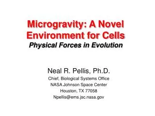 Microgravity: A Novel Environment for Cells Physical Forces in Evolution