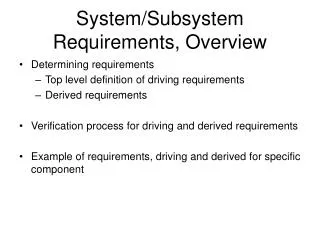 System/Subsystem Requirements, Overview