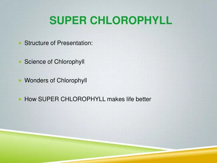 super chlorophyll