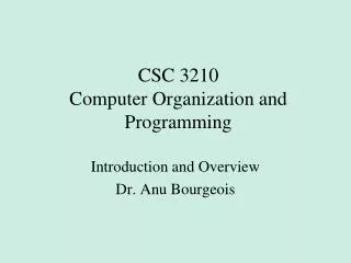 CSC 3210 Computer Organization and Programming