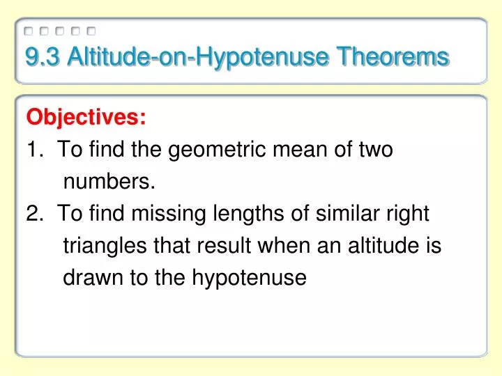 9 3 altitude on hypotenuse theorems