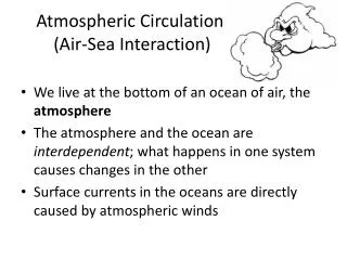Atmospheric Circulation (Air-Sea Interaction)