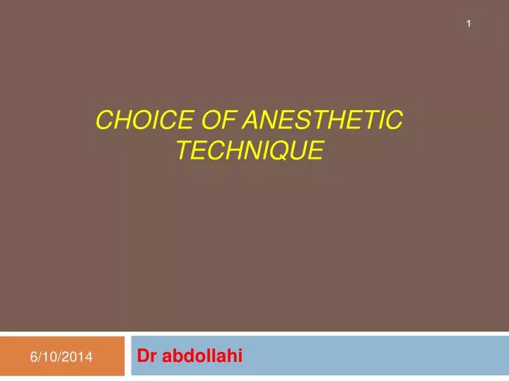 choice of anesthetic technique