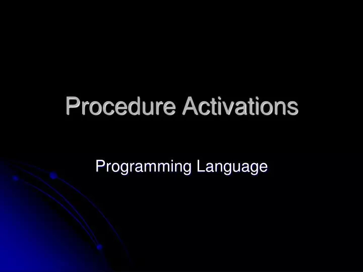 procedure activations