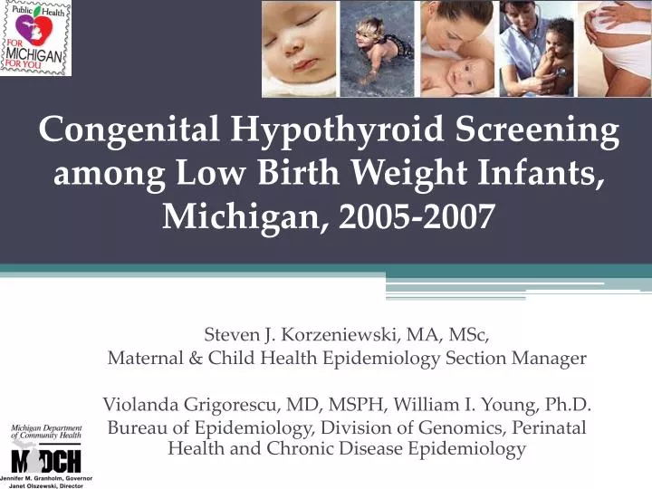 congenital hypothyroid screening among low birth weight infants michigan 2005 2007