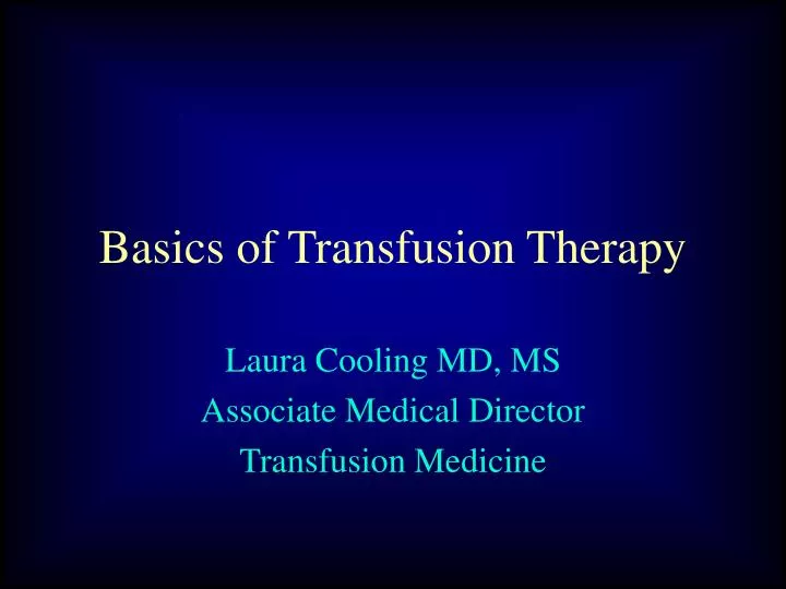 basics of transfusion therapy