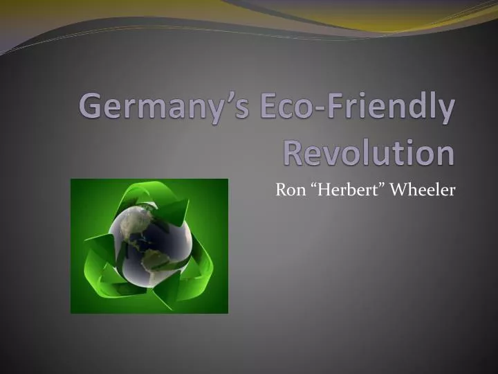 germany s eco friendly revolution