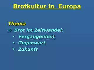 Brotkultur in Europa