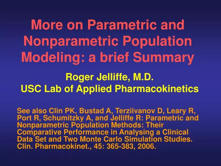 more on parametric and nonparametric population modeling a brief summary