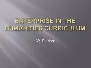 Enterprise in the Humanities Curriculum