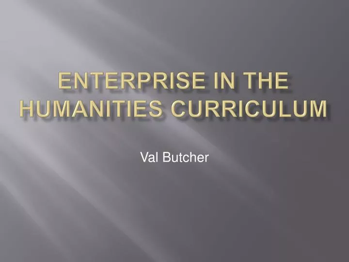 enterprise in the humanities curriculum