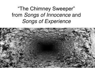 “The Chimney Sweeper” from Songs of Innocence and Songs of Experience