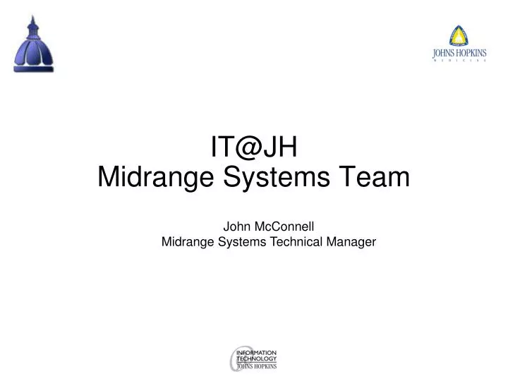 it@jh midrange systems team