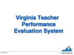 Virginia Teacher Performance Evaluation System Overview - slide 1