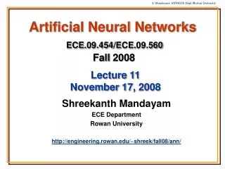 Shreekanth Mandayam ECE Department Rowan University http://engineering.rowan.edu/~shreek/fall08/ann/