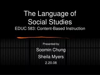 The Language of Social Studies EDUC 583: Content-Based Instruction