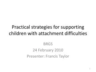Practical strategies for supporting children with attachment difficulties