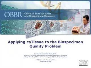 Applying caTissue to the Biospecimen Quality Problem
