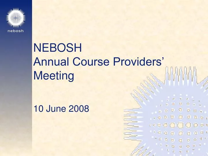 nebosh annual course providers meeting