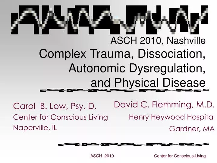 asch 2010 nashville complex trauma dissociation autonomic dysregulation and physical disease