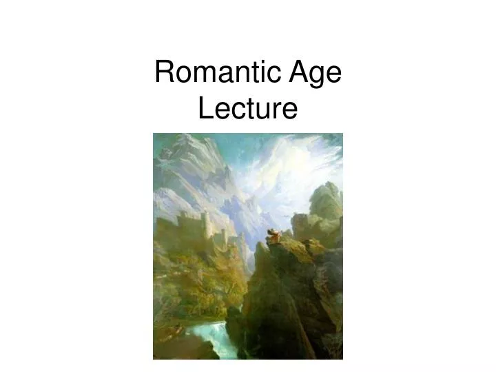 romantic age lecture