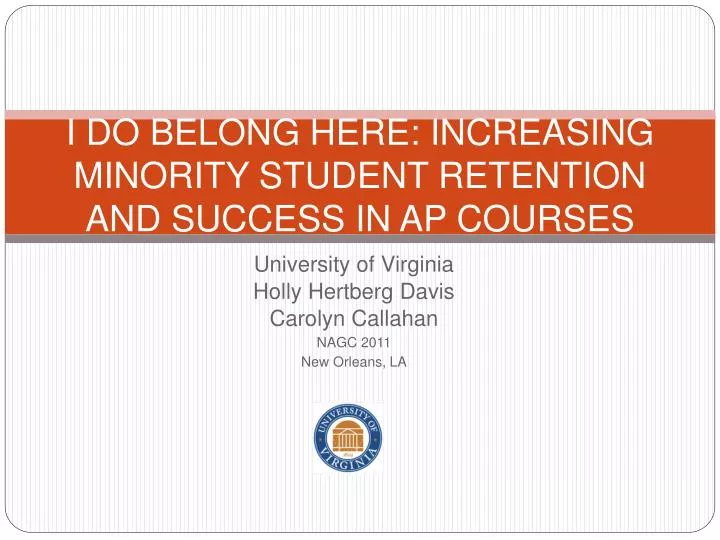 i do belong here increasing minority student retention and success in ap courses