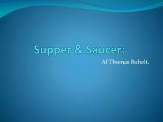 supper saucer