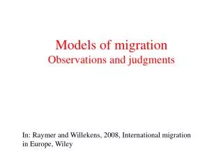 Models of migration Observations and judgments