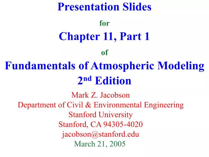 presentation slides for chapter 11 part 1 of fundamentals of atmospheric modeling 2 nd edition