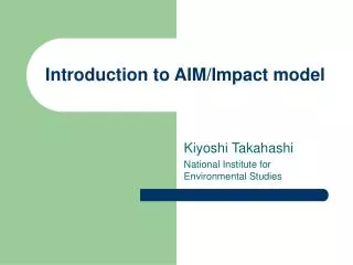 Introduction to AIM/Impact model