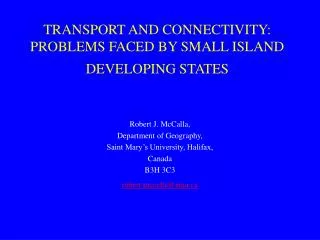 TRANSPORT AND CONNECTIVITY: PROBLEMS FACED BY SMALL ISLAND DEVELOPING STATES