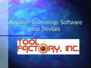 Assistive Technology Software and Devices
