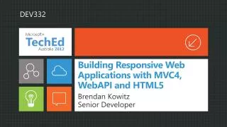 Building Responsive Web Applications with MVC4, WebAPI and HTML5