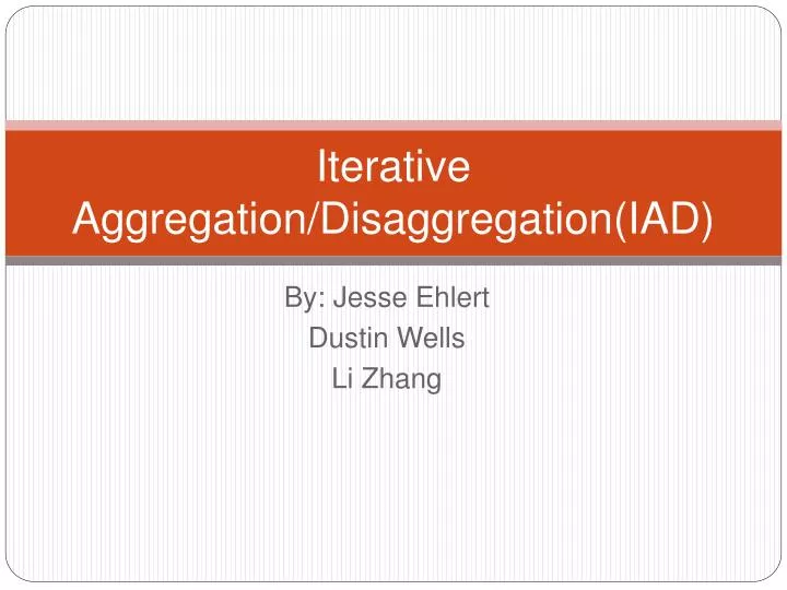 iterative aggregation disaggregation iad