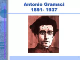 antonio gramsci 1891 1937