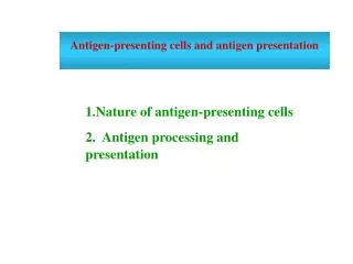 Antigen-presenting cells and antigen presentation