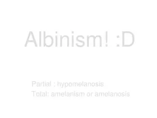albinism d