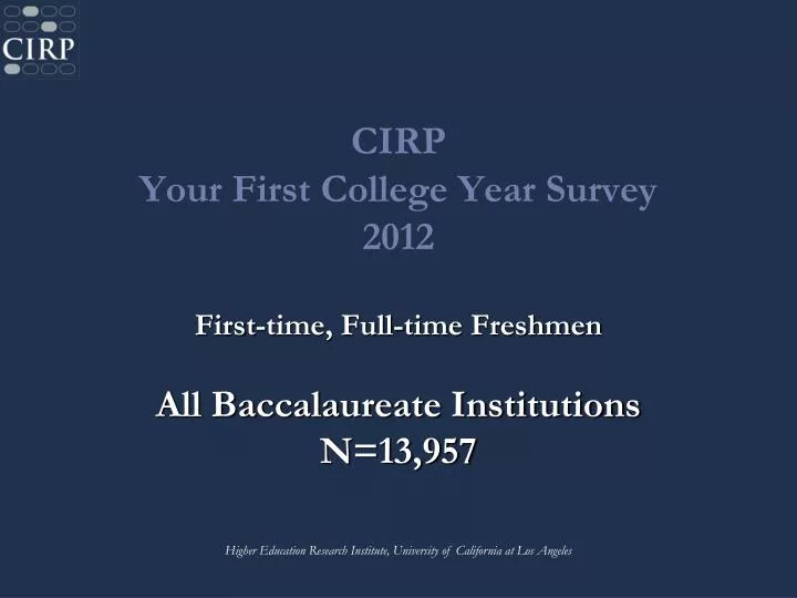 cirp your first college year survey 2012