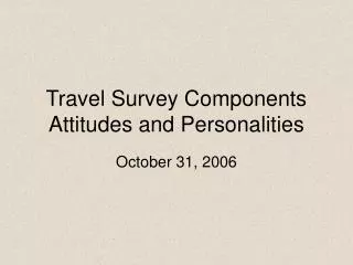 travel survey components attitudes and personalities