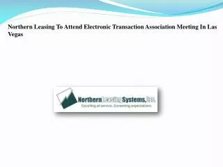 Northern Leasing To Attend Electronic Transaction Associatio