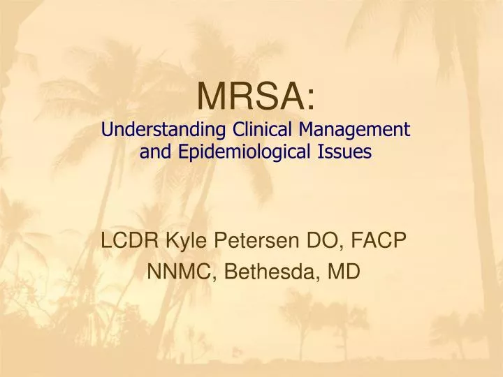 mrsa understanding clinical management and epidemiological issues