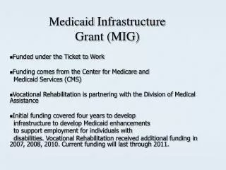 Medicaid Infrastructure Grant (MIG)