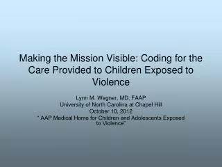 Making the Mission Visible: Coding for the Care Provided to Children Exposed to Violence